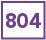 804